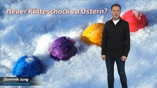 Kälteschock beim Osterwetter Weiße Überraschung möglich Mod Dominik Jung [upl. by Odoric]