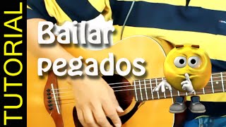 BAILAR PEGADOS guitarra tutorial como tocar [upl. by Nakada]