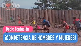 Doble Tentación  ¡Competencia de hombres y mujeres  Capítulo 9 [upl. by Nylrad]