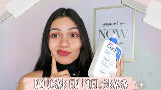 PROBÉ MOISTURIZING LOTION CERAVE EN PIEL GRASA Y ESTO FUE LO QUE PASÓ [upl. by Halullat]