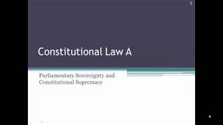 Constitutional supremacy and Parliamentary sovereignty Constitutional Law South Africa [upl. by Nnaihs]