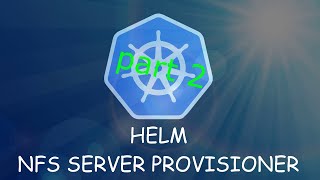 Устанавливаем NFS Server Provisioner в Kubernetes при помощи Helm для Gitlab Часть 2 [upl. by Ihtraa]