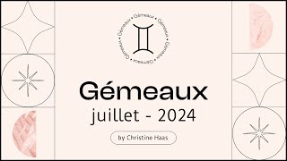 Horoscope Gémeaux ♊️ Juillet 2024 🥑 par Christine Haas [upl. by Gwenni]