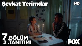 Şevkat Yerimdar 7 Bölüm 2 Tanıtımı [upl. by Alvera]