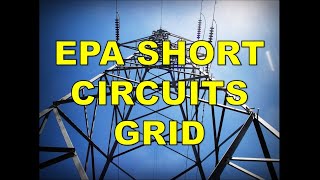 EPA Short Circuits Grid  Power Outages Loom [upl. by Ingaberg589]