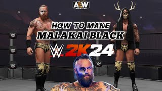 How to make Malakai Black  WWE 2K24 [upl. by Josi]