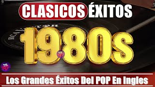 Musica De Los 80 y 90 En Ingles  Las Mejores Canciones De Los 80 y 90  Retromix 80 y 90 En Inglés [upl. by Annohs493]