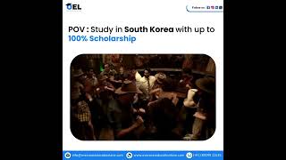 Study in South korea with up to 100 Scholarship  Study Abroad  studyinsouthkorea scholarship [upl. by Klug458]