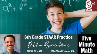 8th Grade STAAR Practice Dilation Representations 83C  17 [upl. by Holub635]