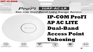 IPCOM ProFI AP AC LITE DualBand Access Point Unboxing [upl. by Oniskey]