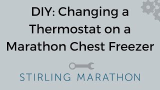 DIY Changing a Thermostat on a Marathon Chest Freezer [upl. by Hayyikaz]