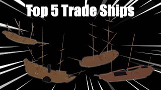 Top 5 Trade Ships In Tradelands [upl. by Nnaacissej]