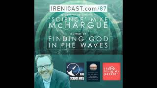 A Conversation with Science Mike McHargue  Finding God in the Waves  087 [upl. by Obala]