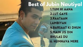 Top 6 of Jubin Nautiyal song [upl. by Eaves]