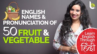 50 Fruit amp Vegetable Names And Correct English Pronunciation  Improve English Vocabulary  Michelle [upl. by Notnilc]