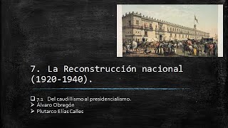 7 La Reconstrucción nacional 1920 1940 [upl. by Nialb]