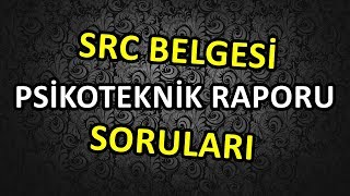 SRC Belgesi ve Psikoteknik Raporu Çıkmış Sınav Soruları 4 [upl. by Lizzie]