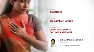 Successful Chest Wall Tumor Excision  Patient Story by DrBala Chandra  Virinchi Peoples Hospital [upl. by Moshe]