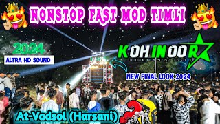 Kohinoor Star Band Final Look 2024  Fast Mod Nonstop Timli [upl. by Wentworth984]