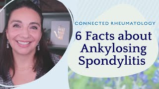 6 Facts about Ankylosing Spondylitis [upl. by Gerek]