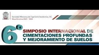 Reseña 6° Simposio Internacional de Cimentaciones Profundas y Mejoramiento de Suelos [upl. by Arabela]