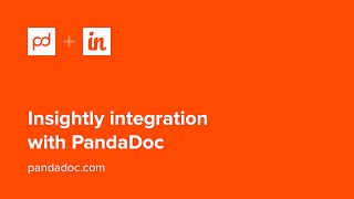 PandaDoc and Insightly Integration [upl. by Lletnuahs538]