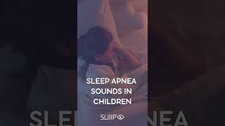 Sleep Apnea Sounds in Children [upl. by Zendah]