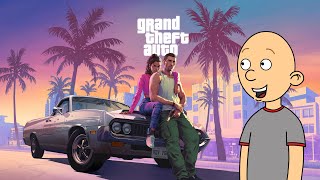 Classic Caillou Steals GTA 6 from GameStopArrestedGrounded [upl. by Bunny807]