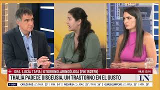 Qué es la disgeusia el trastorno que padece Thalía el testimonio de la dra Lucía Tapia [upl. by Arodasi]