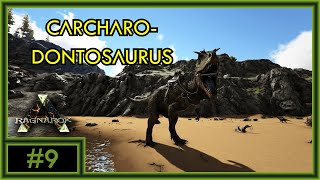 ARK Ragnarok 9  Carcharodontosaurus [upl. by Adila]