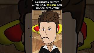 LA RISPOSTA DI FEDEZ AL TAPIRO DI STRISCIA CON I RICCIOLI DI TONYEFFE [upl. by Karab]