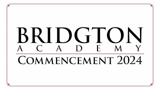 Bridgton Academy Class of 2024 Commencement [upl. by Morgun]