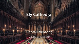 Choral Evensong  21 July [upl. by Erie]