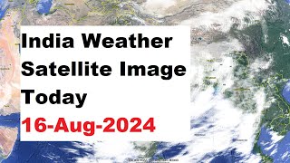 India Weather Satellite Image Today 16Aug2024 imd [upl. by Gilman]