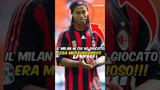 Il Milan di Ronaldinho Una Squadra di Leggende [upl. by Clougher]