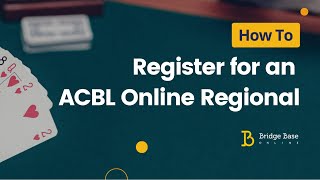 How to Register for an ACBL Online Regional [upl. by Anaela954]