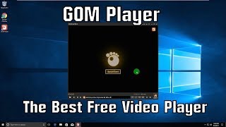 GOM Player  The Best Free Video Player [upl. by Vadnee]