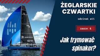 105 żeglarskieczwartki I Jak trymować spinaker [upl. by Ardnuyek518]