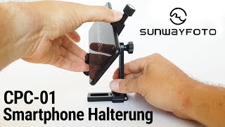 Die beste Smartphone Halterung  Sunwayfoto CPC01 [upl. by Arret]