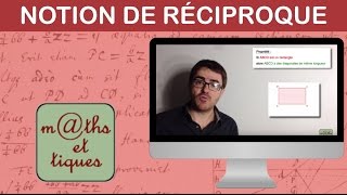 Comprendre la notion de réciproque [upl. by Emyle]