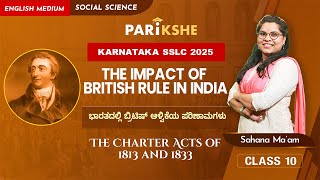 The Impact of British Rule in India06  The Charter Acts of 1813 and 1833  SSLC  in ಕನ್ನಡ [upl. by Nrev979]