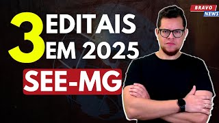 3 EDITAIS PARA CONCURSOS SEEMG 2025 [upl. by Adnaluy]