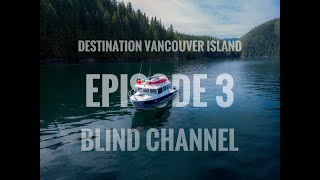 Destination Vancouver IslandCruising the Inside Passage Pt 3 [upl. by Furlani]