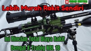 Total Biaya Rakit Bengal XTrabig Tactical NBL 18 [upl. by Mechelle990]