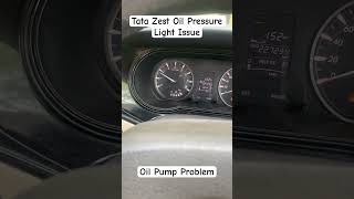 Tata Zest Diesel Oil Pressure Light On  Oil Pressure Light Blinking  Zest Diesel Oil Pump Problem [upl. by Belden]