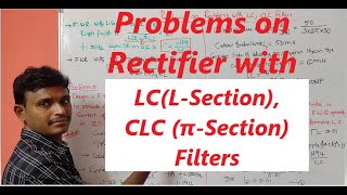 Problems on Rectifiers with LCLSectionCLC πSection Filters [upl. by Gilboa]