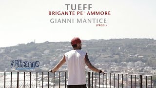 Tueff  BRIGANTE PE AMMORE prod G Mantice  by 78frame official video [upl. by Gorton78]