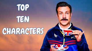 Top 10 BEST Ted Lasso Characters [upl. by Vadnee]