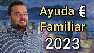 AYUDA FAMILIAR 2023  Subsidio con hijos o cónyuge a cargo [upl. by Arikihs]