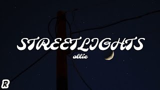 Ollie  Street Lights Lyrics [upl. by Enelegna]